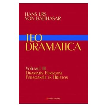 Teodramatica Vol.3 - Hans Urs von Balthasar