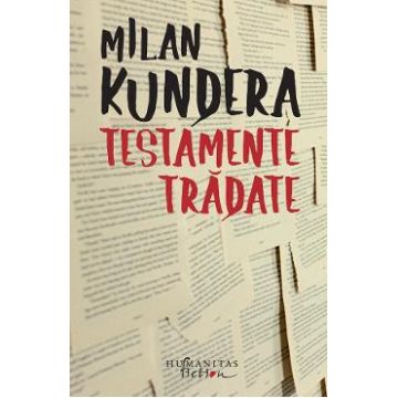 Testamente tradate - Milan Kundera
