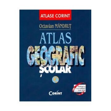 Atlas geografic scolar - Octavian Mandrut