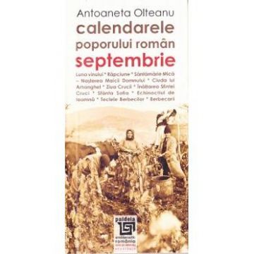 Calendarele poporului roman - Septembrie - Antoaneta Olteanu L3
