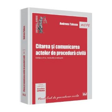 Citarea si comunicarea actelor de procedura civila Ed.2 - Andreea Tabacu