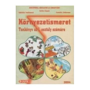 Cunoasterea mediului. Kornyezetismeret - Clasa 1 - Manual. Lb. Maghiara - Sorina Cuzum