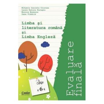 Evaluare Finala Cls 6 Romana Si Engleza - Mihaela Daniela Cirstea