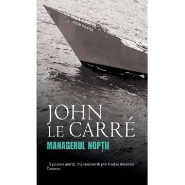 Managerul noptii - John Le Carre