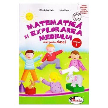 Matematica si explorarea mediului caiet clasa 1 semestrul 1 - Mihaela-Ada Radu, Anina Badescu