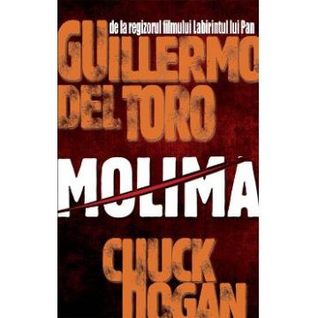 Molima - Guillermo del Toro, Chuck Hogan