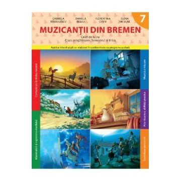 Muzicantii din Bremen - Clasa pregatitoare - Caiet Sem.2 - Gabriela Barbulescu