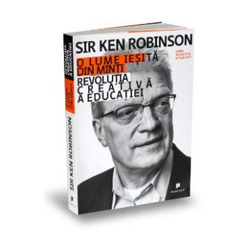 O lume iesita din minti - Ken Robinson