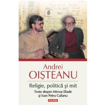 Religie, politica si mit Ed.2 - Andrei Oisteanu