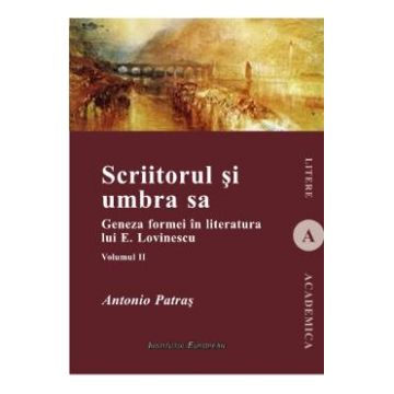 Scriitorul si umbra sa - Vol. 2 - Antonio Patras