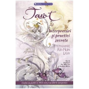 Tarot: interpretari si practici secrete - Stephanie Pui-Mun Law