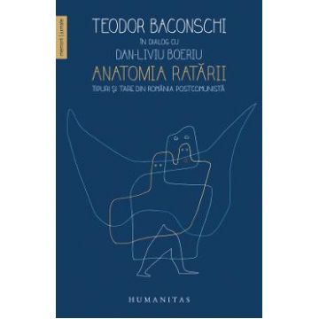 Anatomia ratarii. Teodor Baconschi in dialog cu Dan-Liviu Boeriu