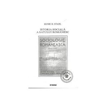 Istoria Sociala A Satului Romanesc - Henri H. Stahl