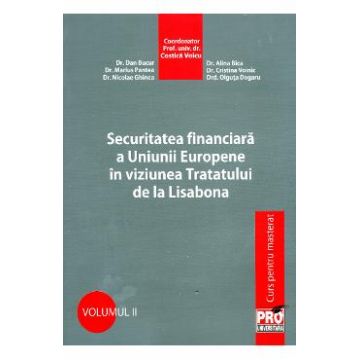 Securitatea financiara a UE in viziunea tratatului de la Lisabona - Dan Bucur, Alina Bica