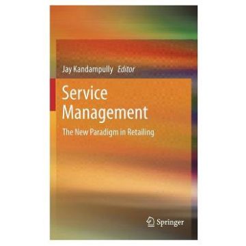 Service Management: The New Paradigm in Retailing - Jay Kandampully