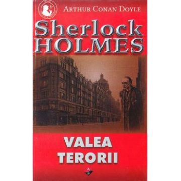 Valea terorii - Arthur Conan Doyle