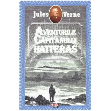 Aventurile Capitanului Hatteras - Jules Verne