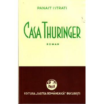 Casa Thuringer - Panait Istrati