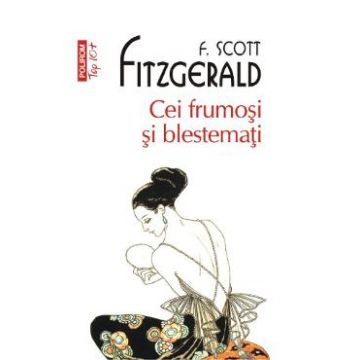 Cei frumosi si blestemati - F. Scott Fitzgerald