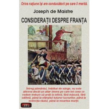 Consideratii despre Franta - Joseph De Maistre