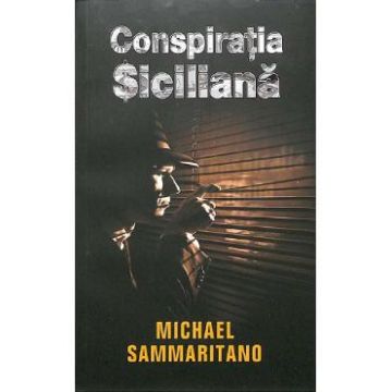 Conspiratia siciliana - Michael Sammaritano