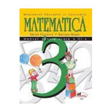 Matematica - Clasa 3 - Manual - Stefan Pacearca, Mariana Mogos