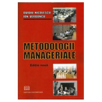 Metodologii manageriale - Ovidiu Nicolescu, Ion Verboncu