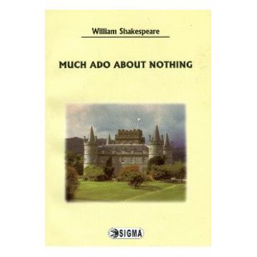 Much ado about nothing - Engleza - William Shakespeare