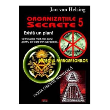Organizatii secrete 5. Exista un plan! - Jan Van Helsing