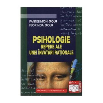Psihologie repere ale unei invatari rationale - Pantelimon Golu, Florinda Golu