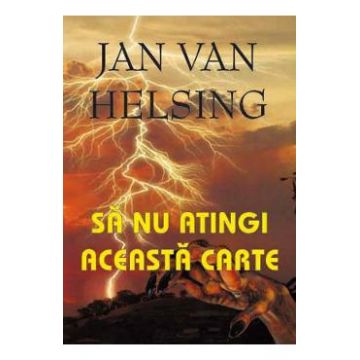 Sa nu atingi aceasta carte - Jan van Helsing
