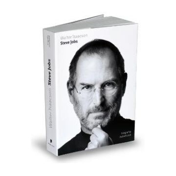 Steve Jobs. Biografie - Walter Isaacson