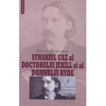 Straniul caz al doctorului Jekill si al domnului Hyde - Robert Louis Stevenson