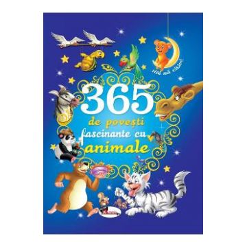 365 de povesti fascinante cu animale