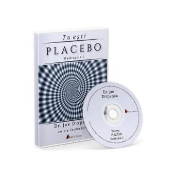 CD Tu esti placebo meditatia 1 - Joe Dispenza