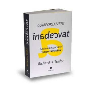 Comportament inadecvat - Richard H. Thaler