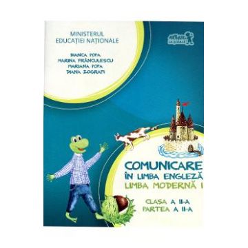 Comunicare in limba engleza L1 - Clasa 2. Partea 2 - Manual + CD - Bianca Popa, Marina Franculescu