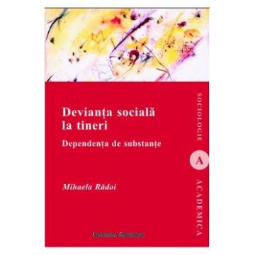 Devianta Sociala La Tineri - Mihaela Radoi