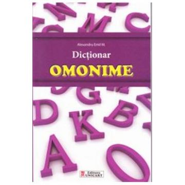 Dictionar omonime - Alexandru Emil M.