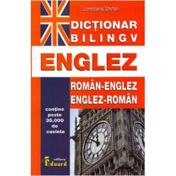 Dictionar roman-englez, englez-roman - Loredana Stefan