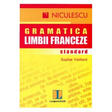 Gramatica limbii franceze standard - Sophie Vieillard