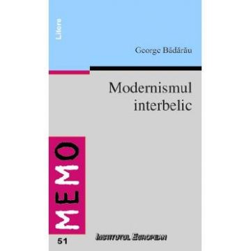 Modernismul Interbelic - George Badarau