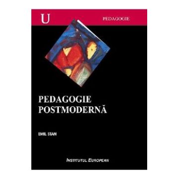 Pedagogie Postmoderna - Emil Stan