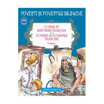 Povesti si povestiri franceze / Contes et Histoires Francais Vol.1