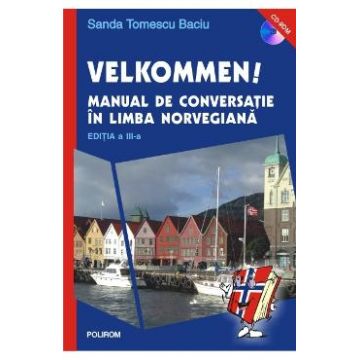Velkommen! Manual de conversatie in limba norveagiana - Sanda Tomescu Baciu