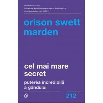 Cel mai mare secret - Orison Swett Marden