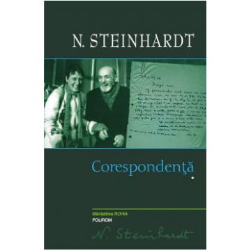 Corespondenta Vol.1 - Nicolae Steinhardt