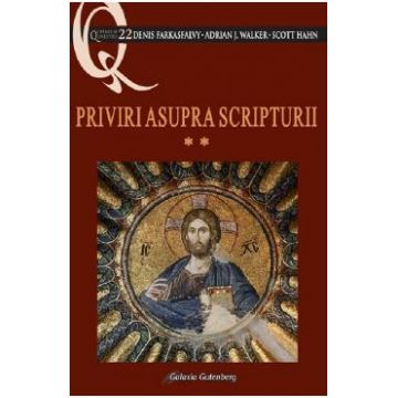 Priviri asupra Scripturii Vol.2 - Denis Farkasfalvy, Adrian J. Walker, Scott Hahn