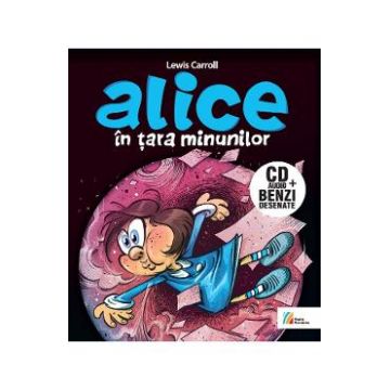 Alice in Tara Minunilor CD + carte - Lewis Carroll