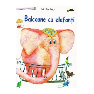 Balcoane cu elefanti - Nicolae Popa